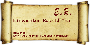 Einvachter Ruszlána névjegykártya