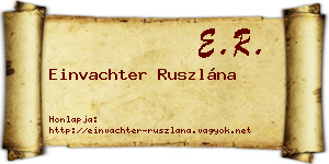 Einvachter Ruszlána névjegykártya
